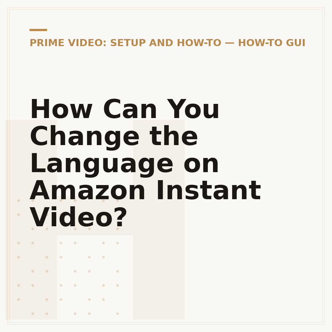 How Can You Change the Language on Amazon Instant Video?