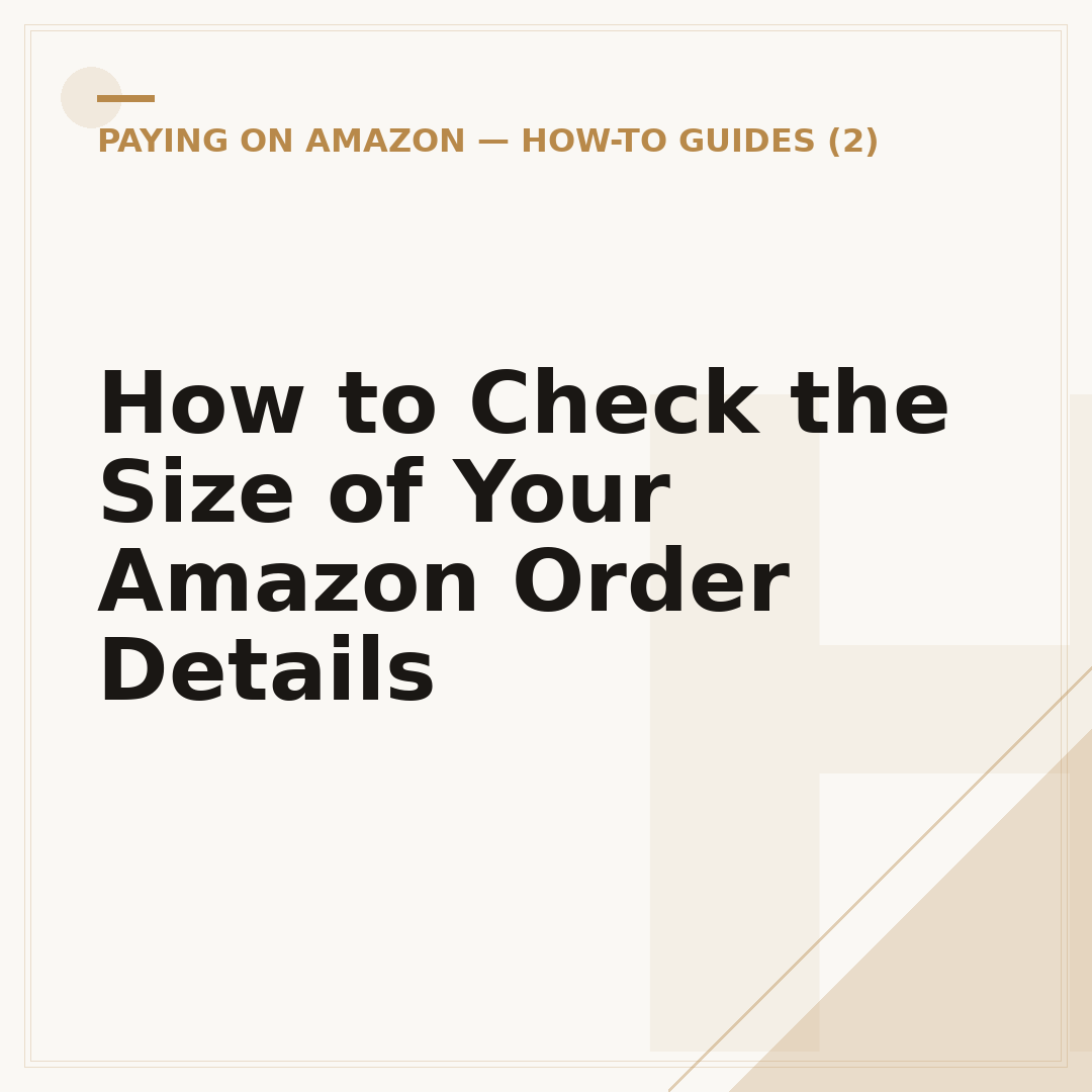 How to Check the Size of Your Amazon Order Details