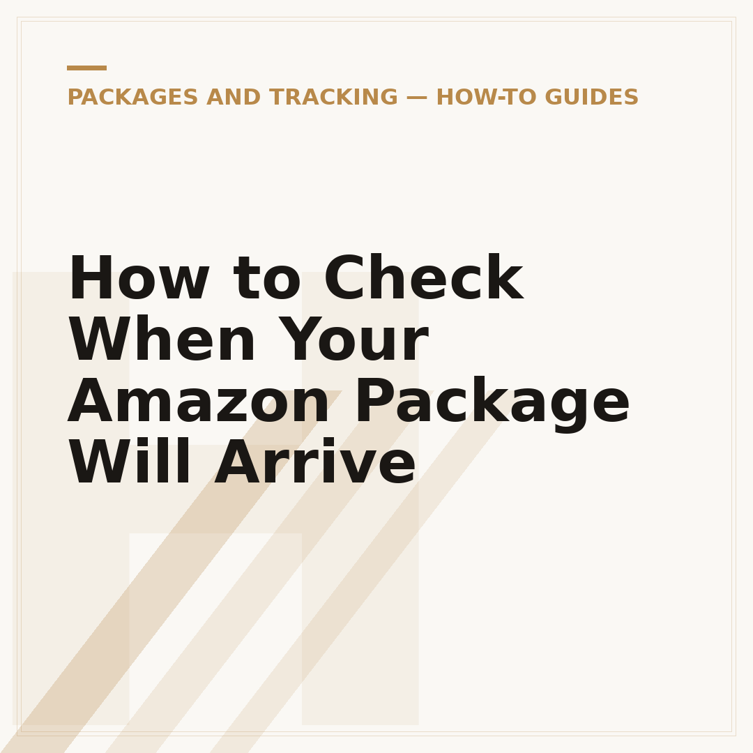 How to Check When Your Amazon Package Will Arrive