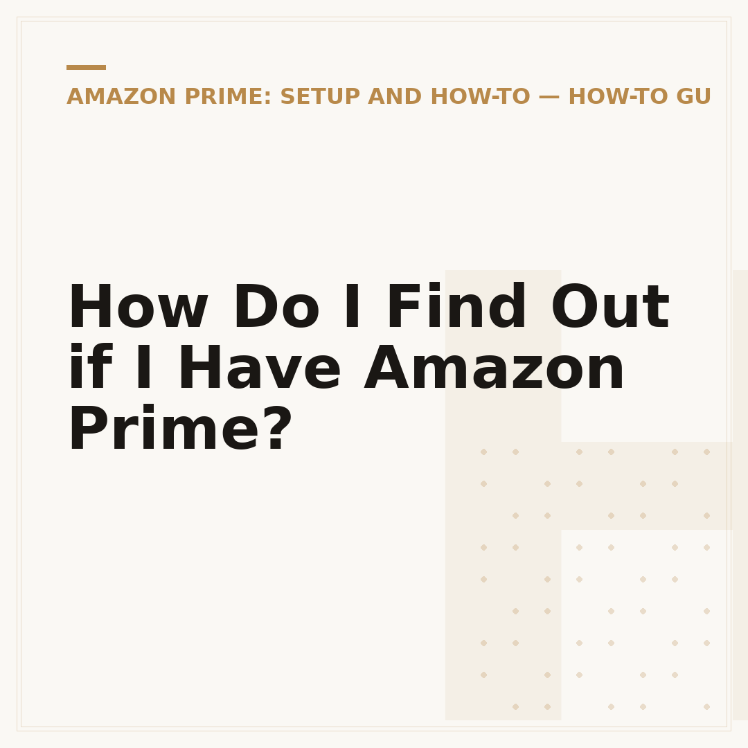How Do I Find Out if I Have Amazon Prime?