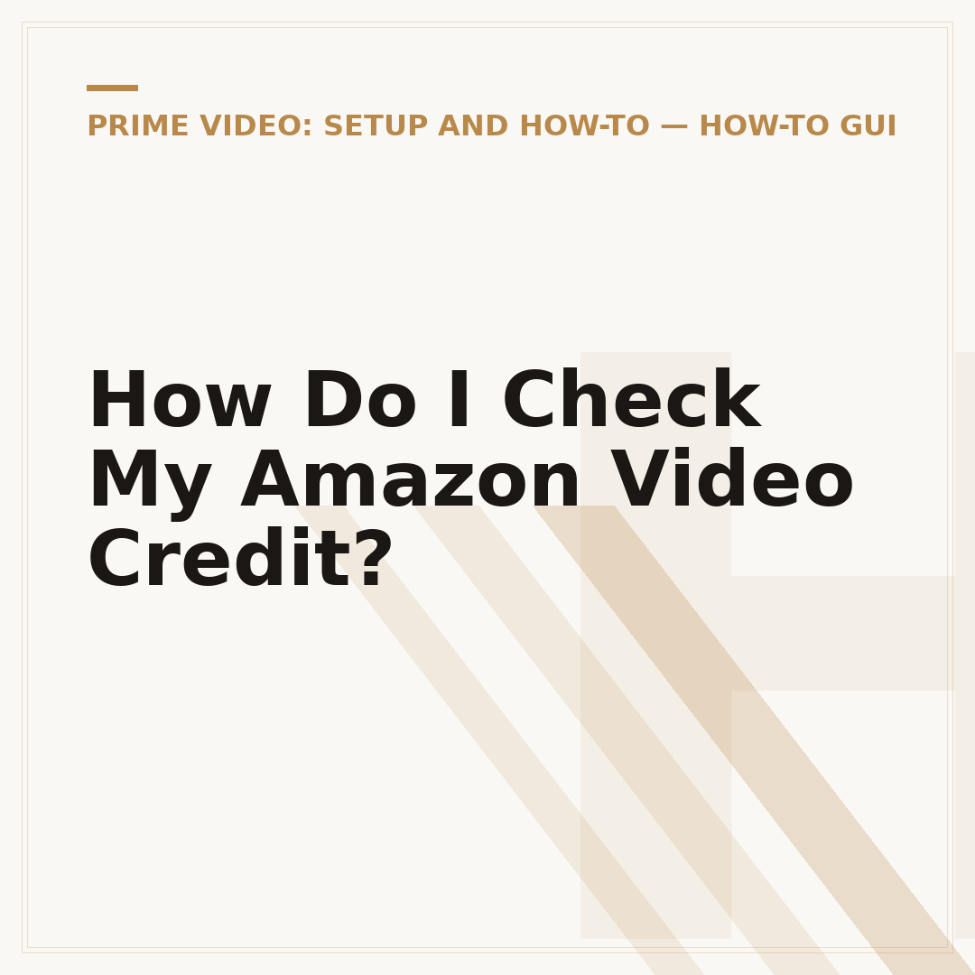 How Do I Check My Amazon Video Credit?