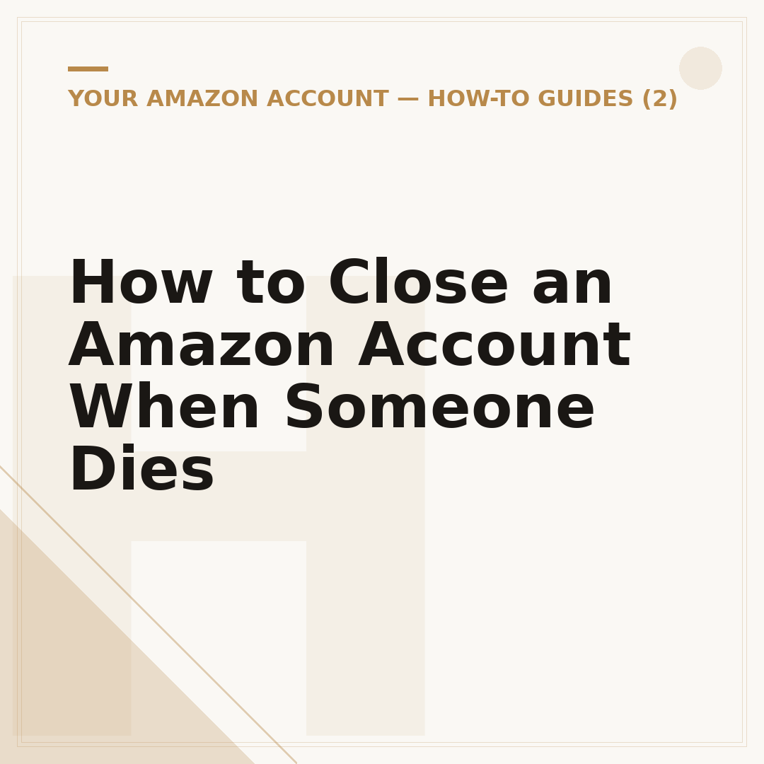 How to Close an Amazon Account When Someone Dies