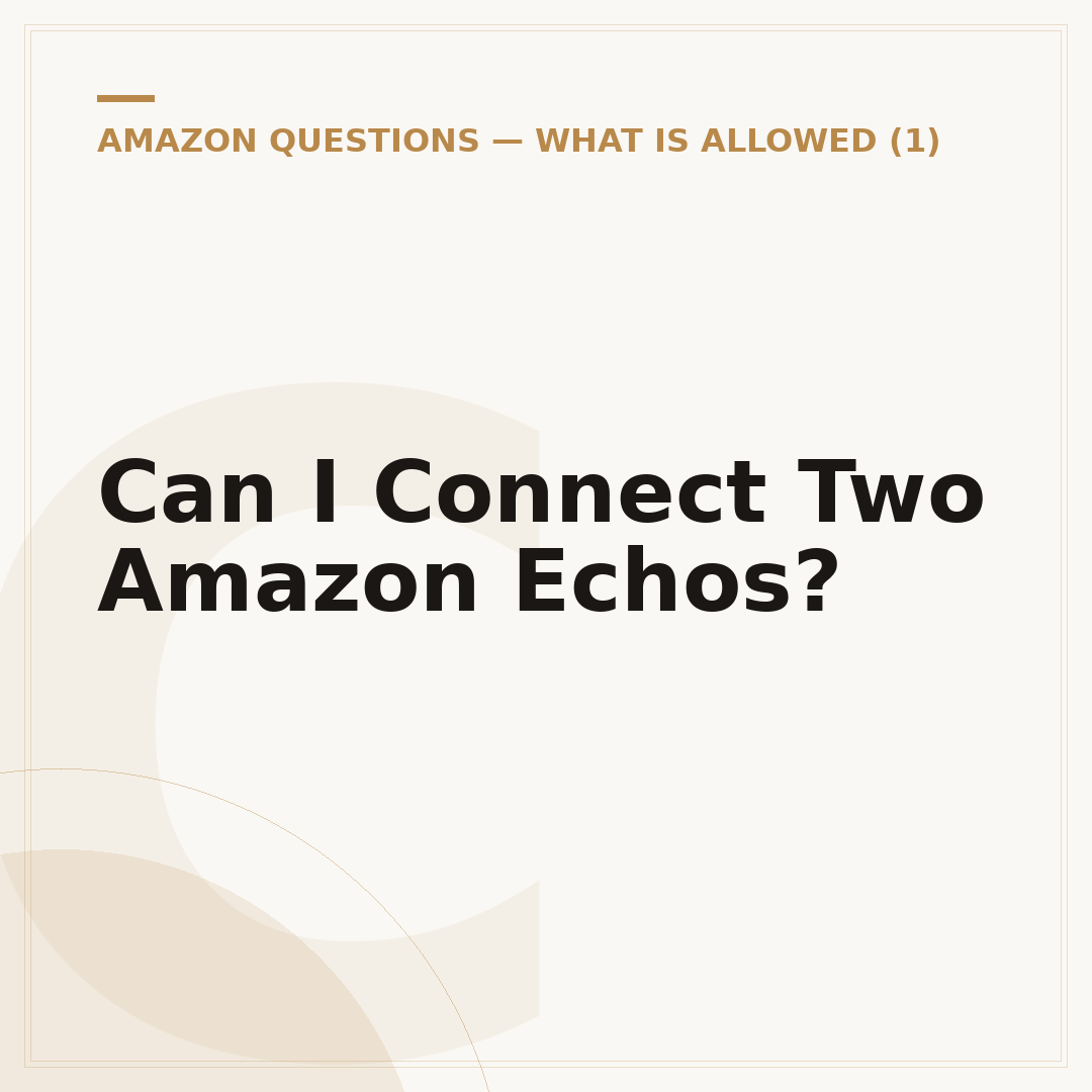 Can I Connect Two Amazon Echos?