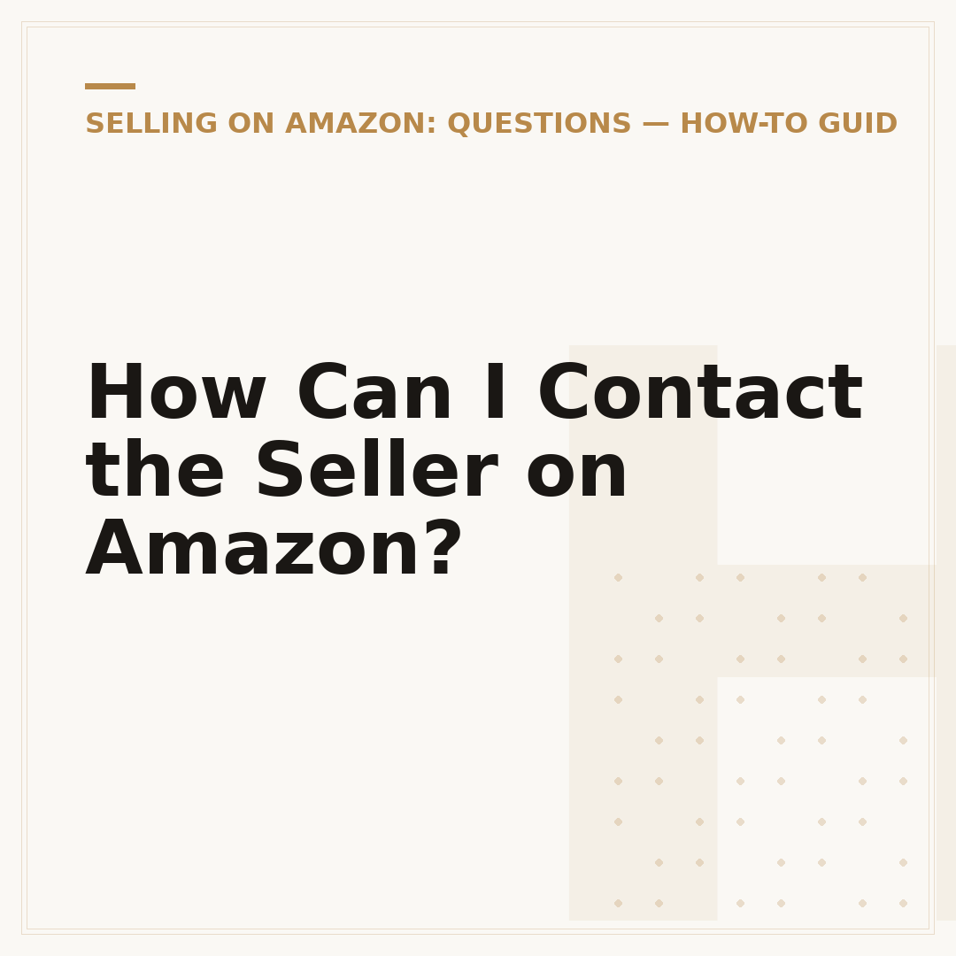 How Can I Contact the Seller on Amazon?