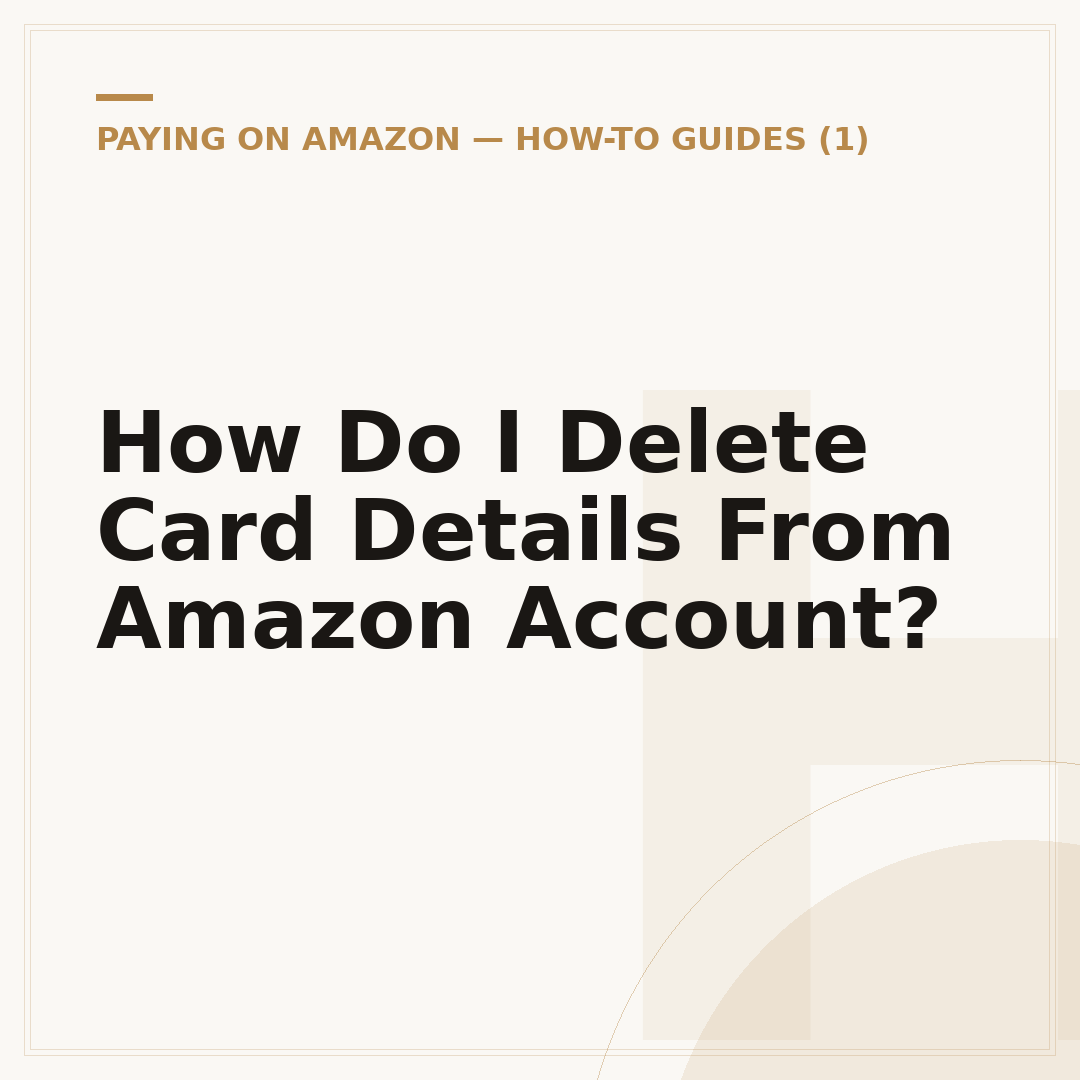 How Do I Delete Card Details From Amazon Account?