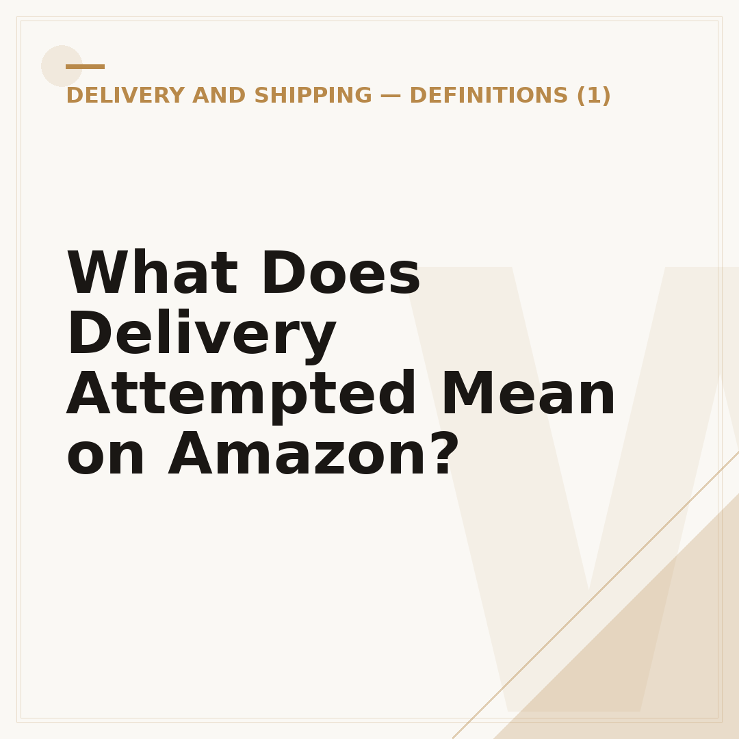 What Does Delivery Attempted Mean on Amazon?
