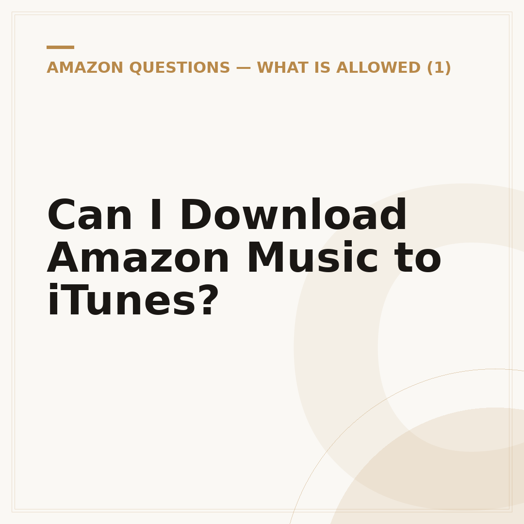 Can I Download Amazon Music to iTunes?