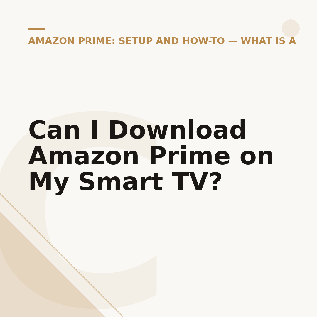 Can I Download Amazon Prime on My Smart TV?