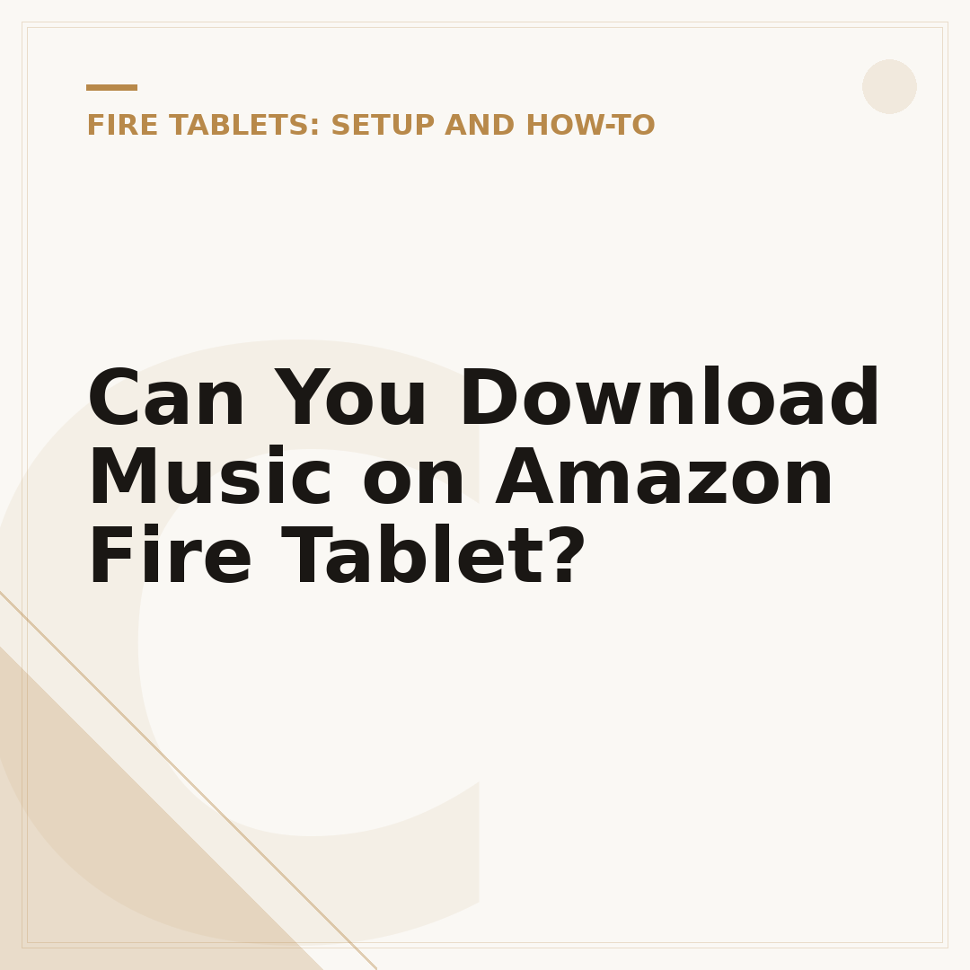 Can You Download Music on Amazon Fire Tablet?
