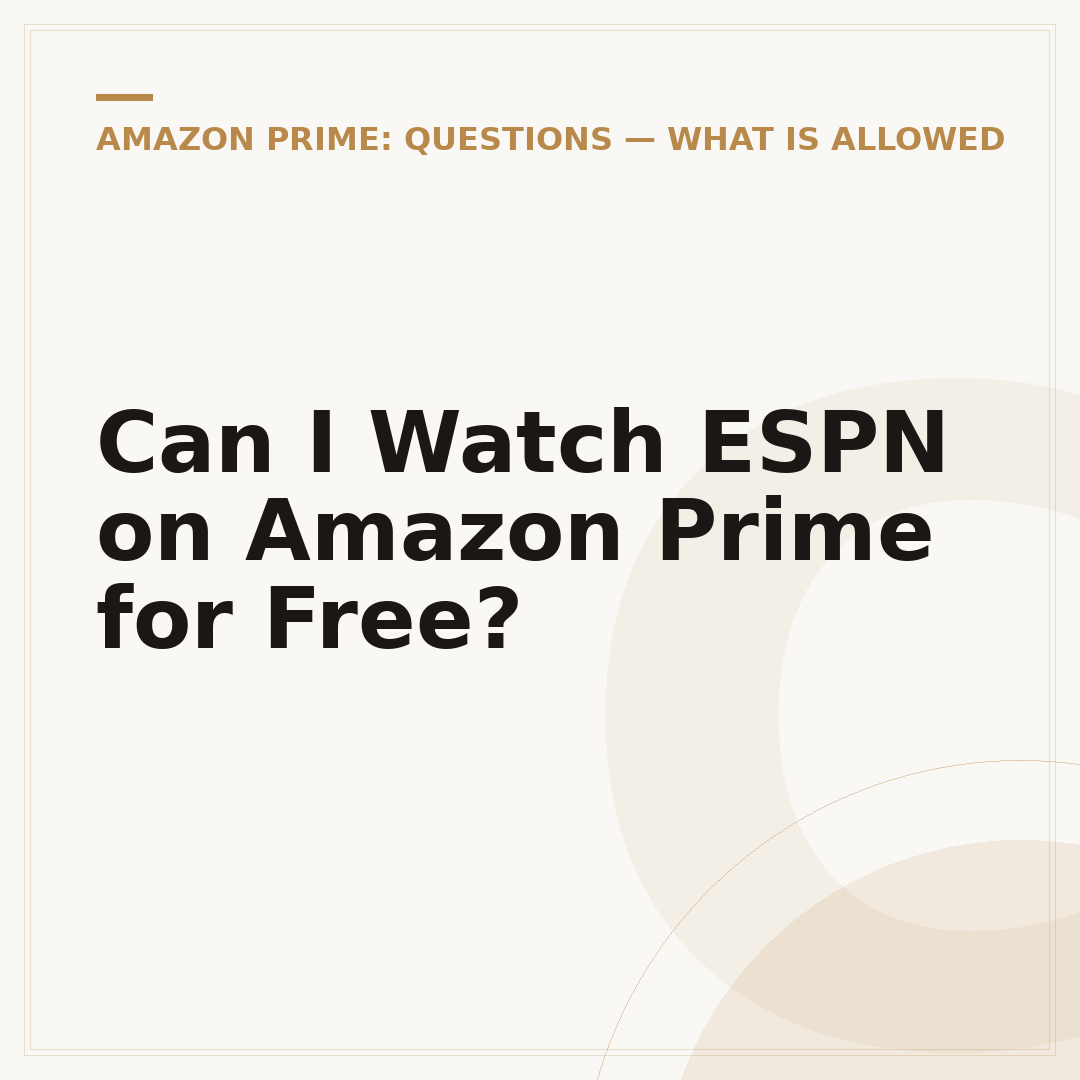 Can I Watch ESPN on Amazon Prime for Free?
