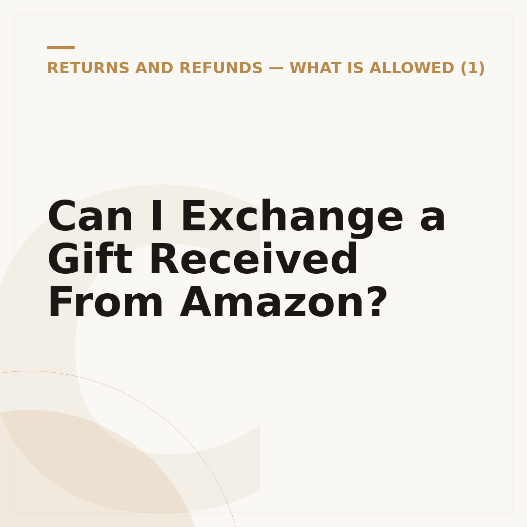Can I Exchange a Gift Received From Amazon?