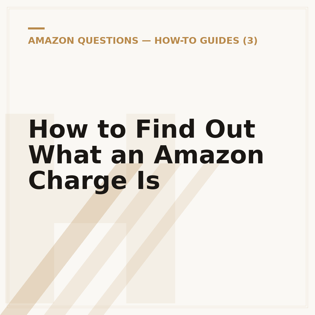 How to Find Out What an Amazon Charge Is