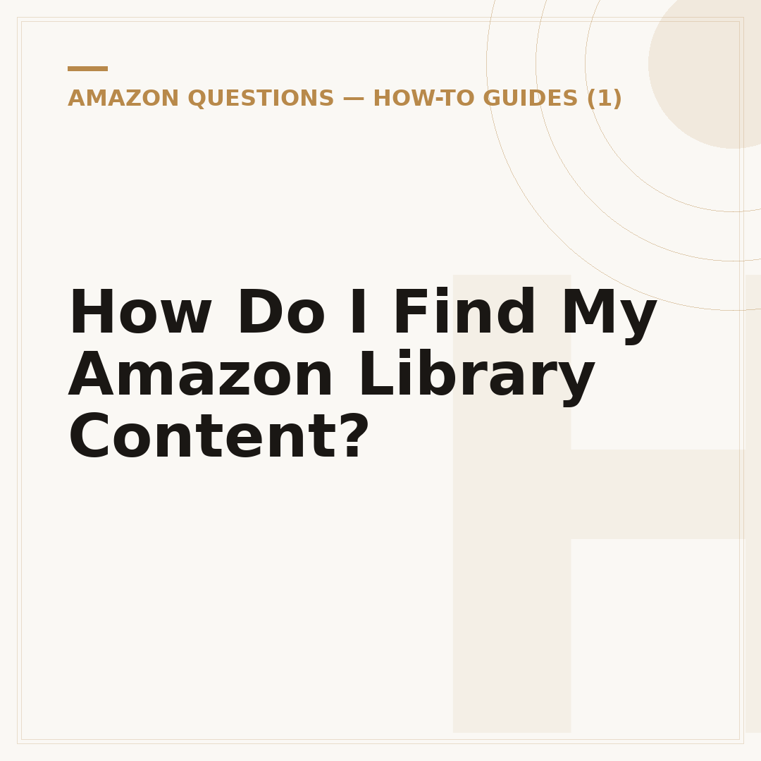 How Do I Find My Amazon Library Content?
