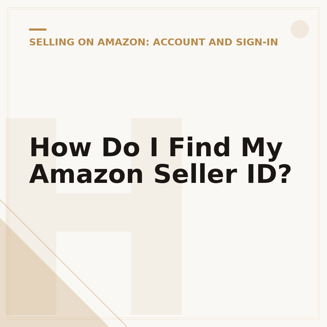 How Do I Find My Amazon Seller ID?