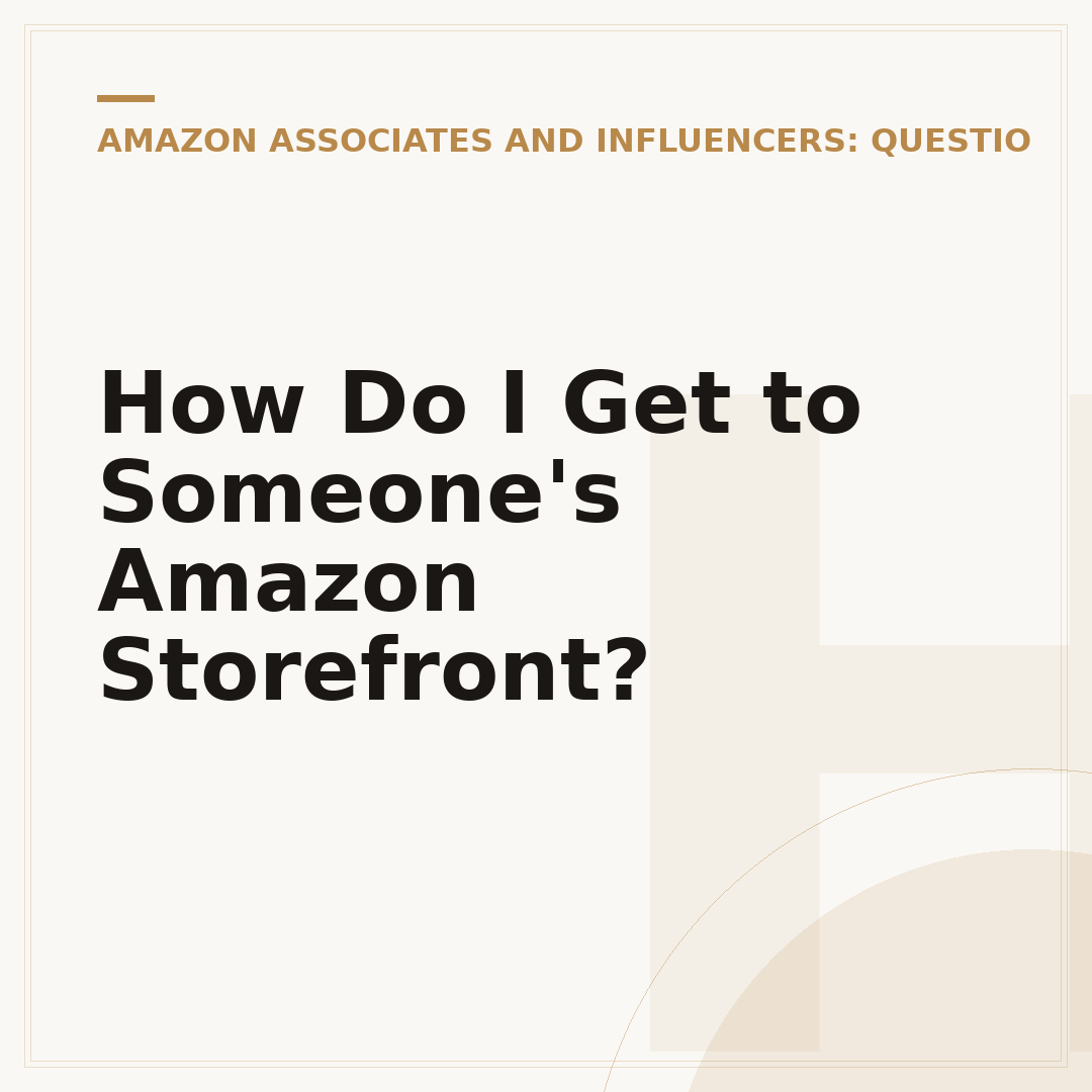 How Do I Get to Someone's Amazon Storefront?