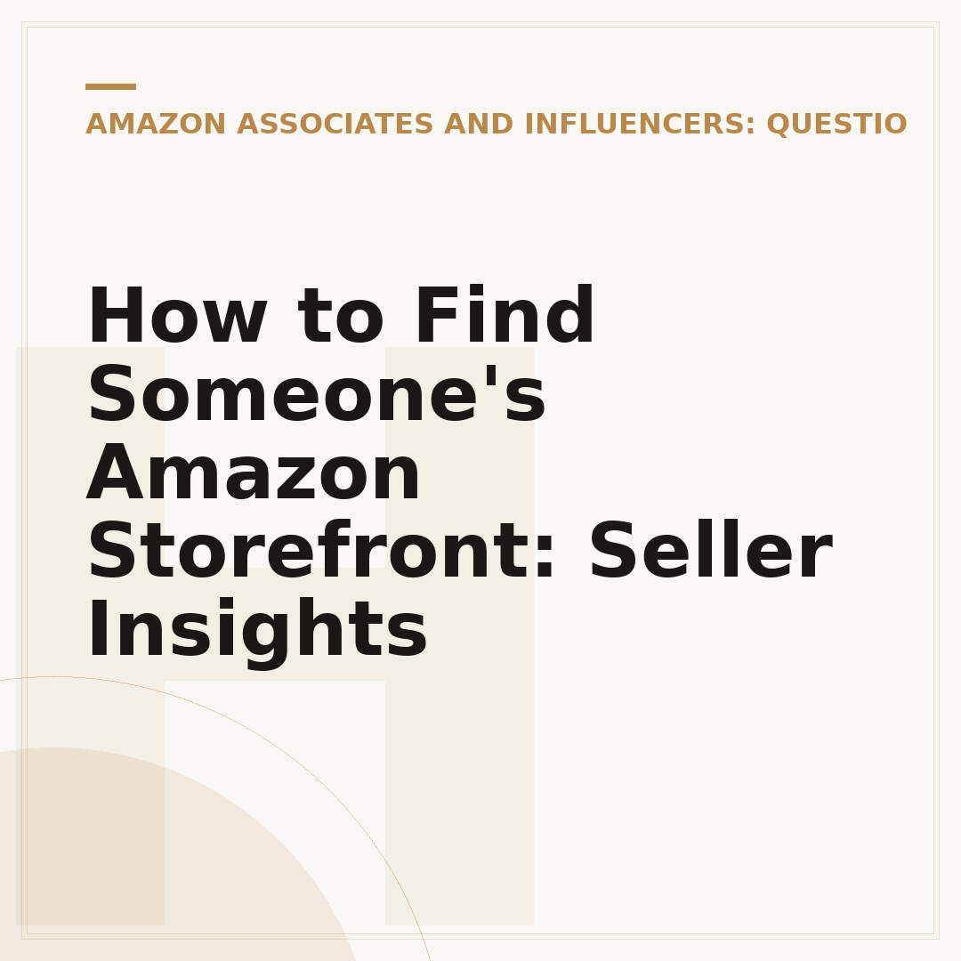 How to Find Someone's Amazon Storefront: Seller Insights