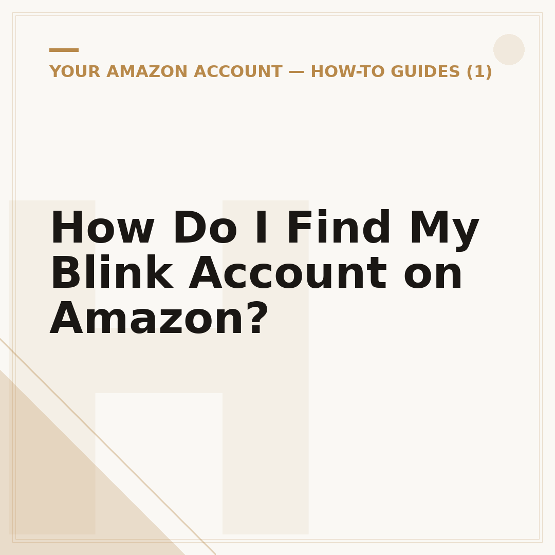 How Do I Find My Blink Account on Amazon?