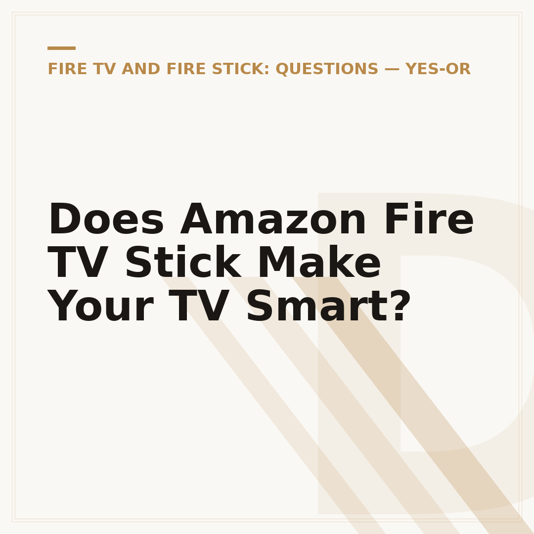 Does Amazon Fire TV Stick Make Your TV Smart?