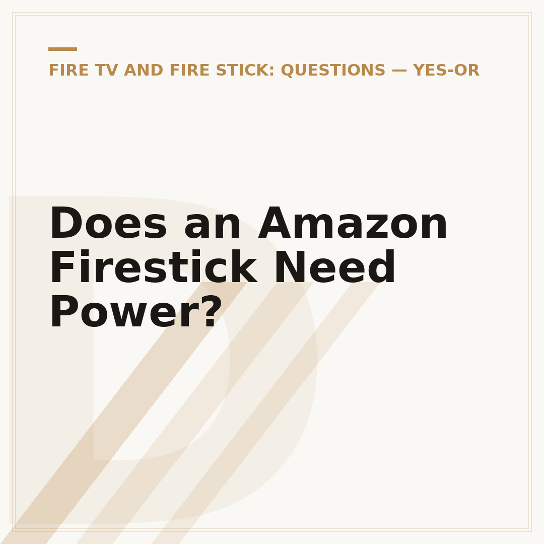 Does an Amazon Firestick Need Power?