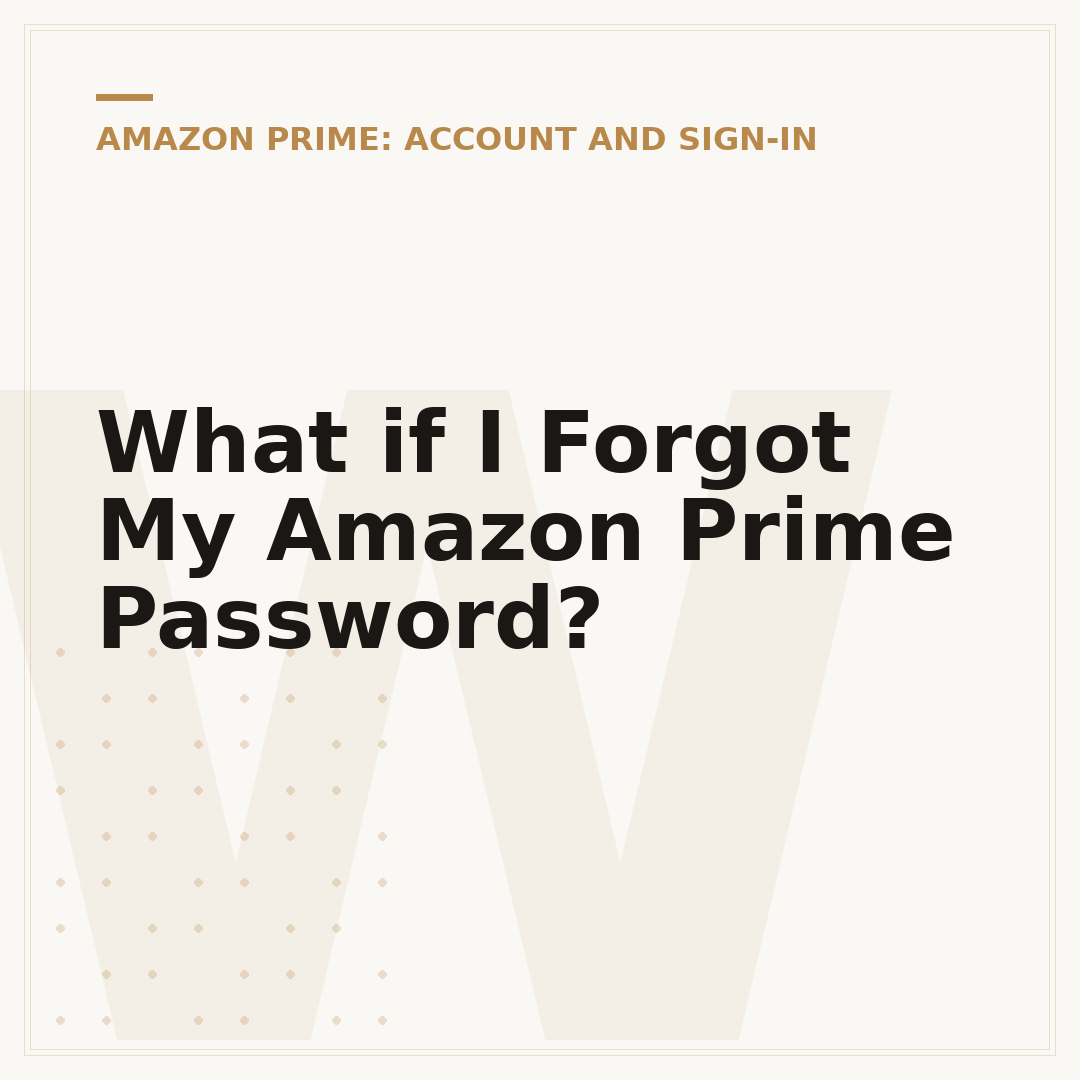 What if I Forgot My Amazon Prime Password?
