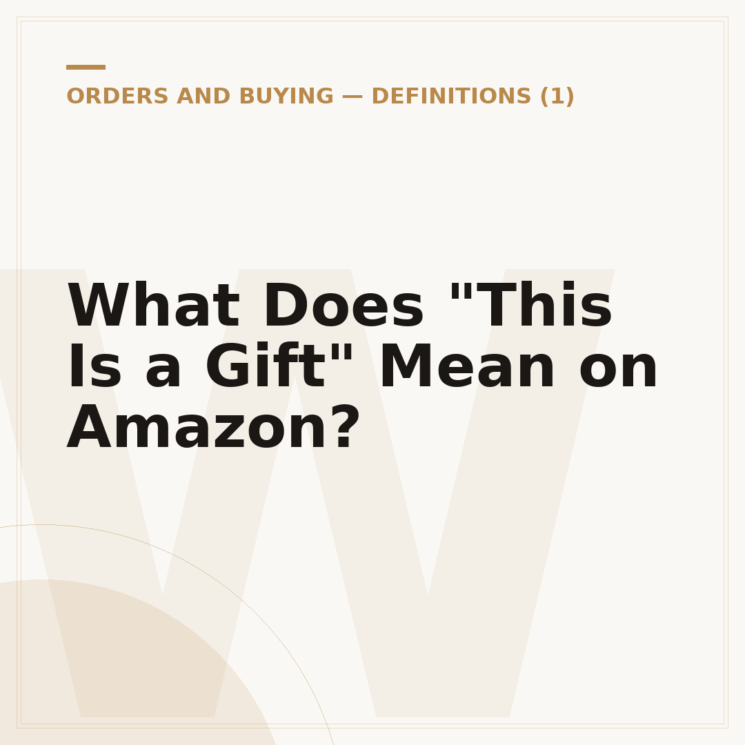 What Does "This Is a Gift" Mean on Amazon?