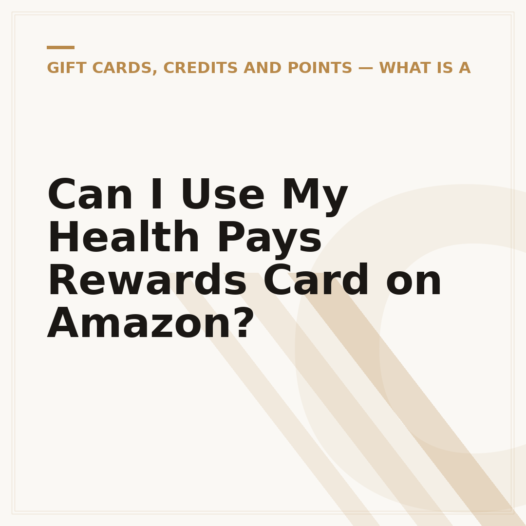 Can I Use My Health Pays Rewards Card on Amazon?