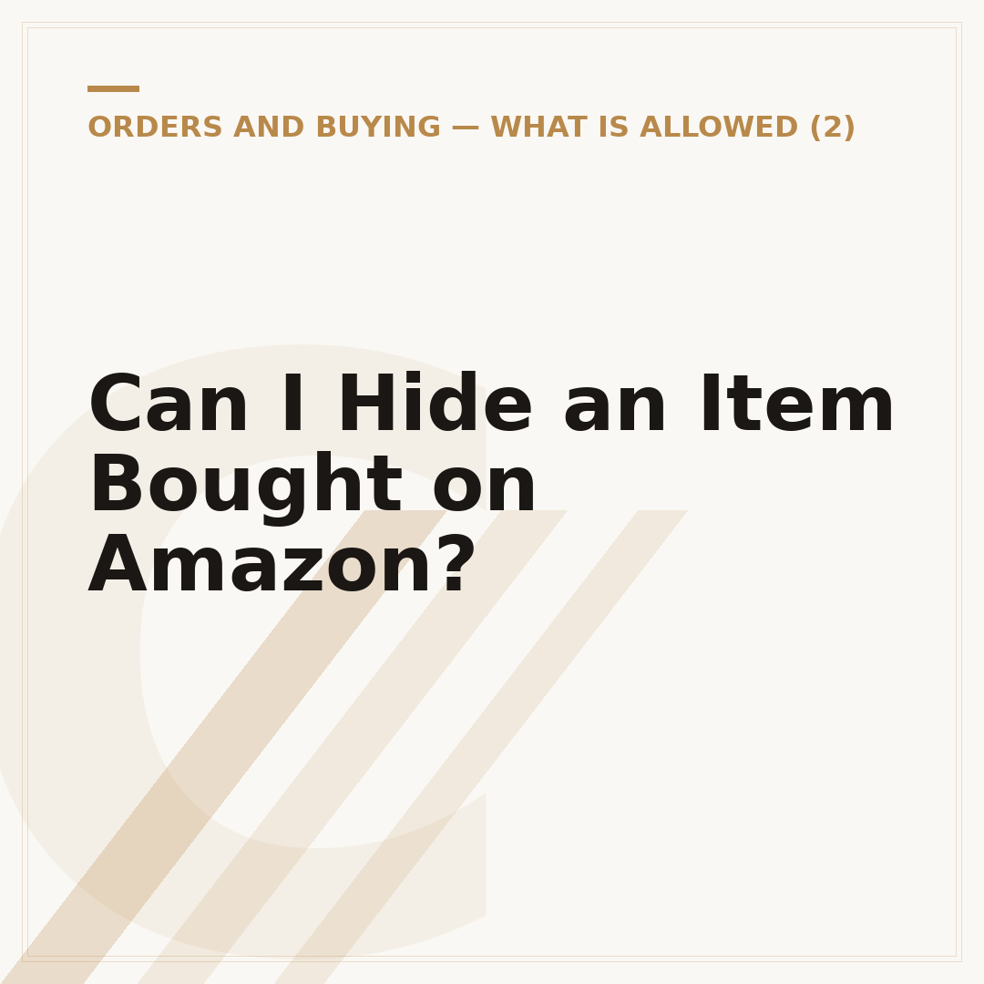 Can I Hide an Item Bought on Amazon?