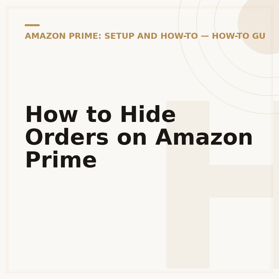 How to Hide Orders on Amazon Prime