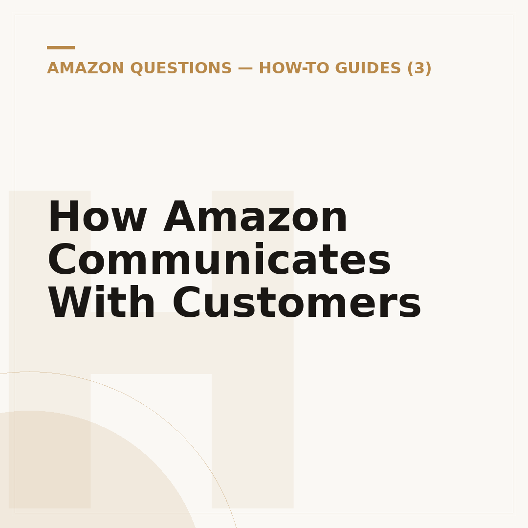 How Amazon Communicates With Customers