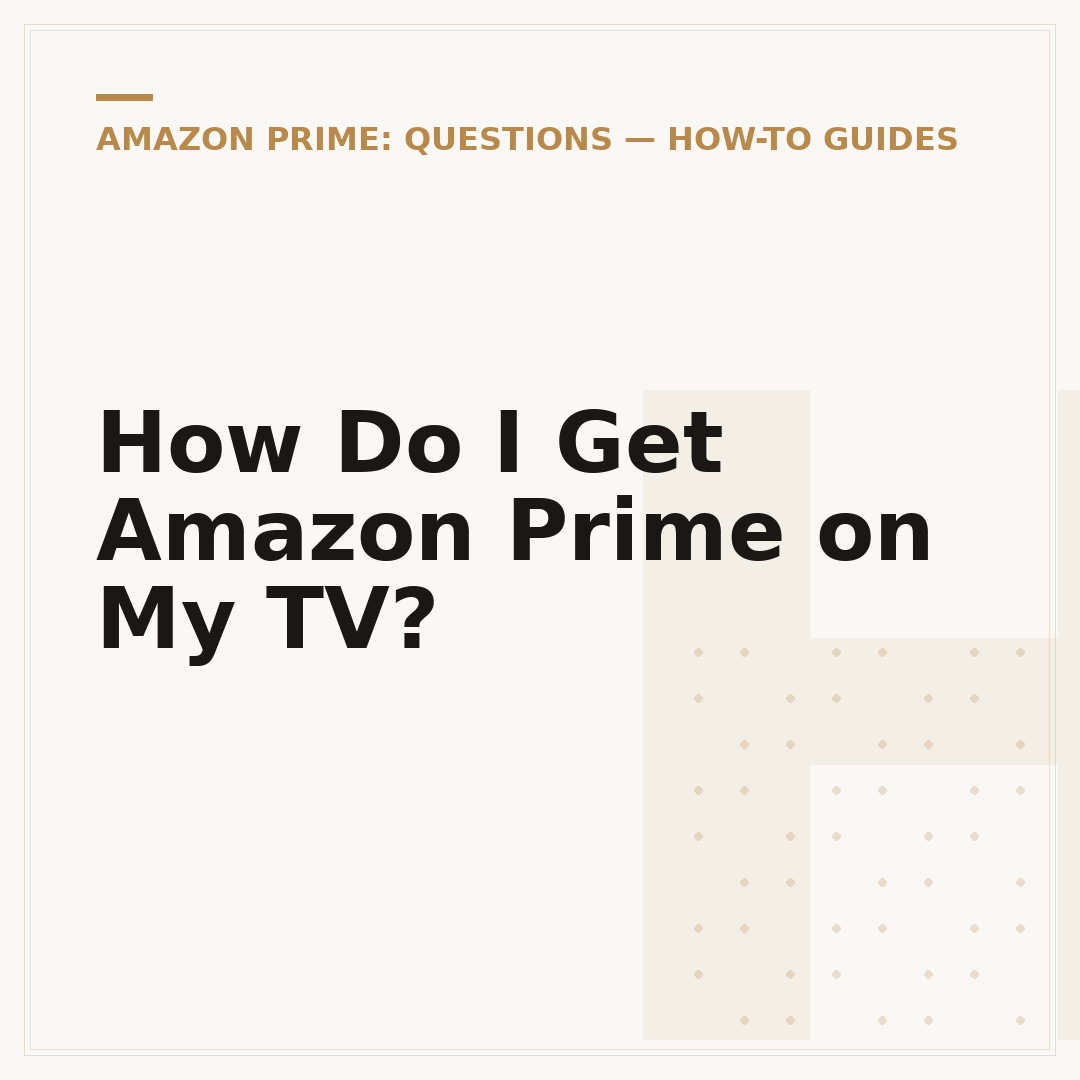How Do I Get Amazon Prime on My TV?