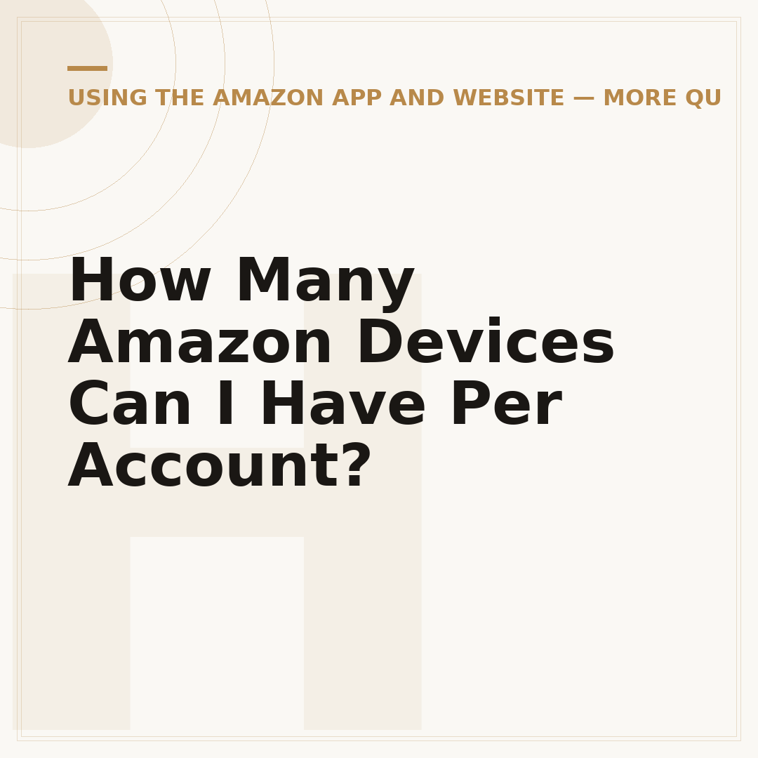 How Many Amazon Devices Can I Have Per Account?