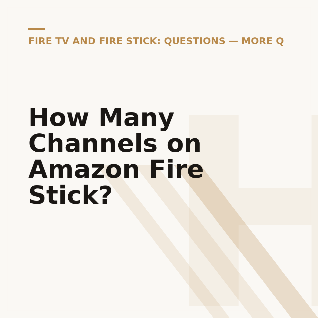 How Many Channels on Amazon Fire Stick?