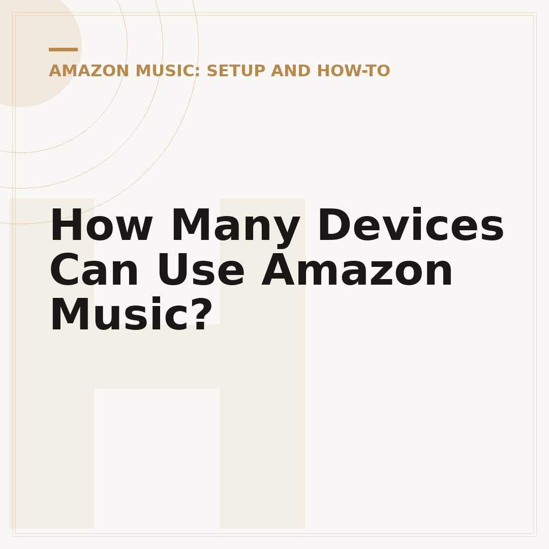 How Many Devices Can Use Amazon Music?