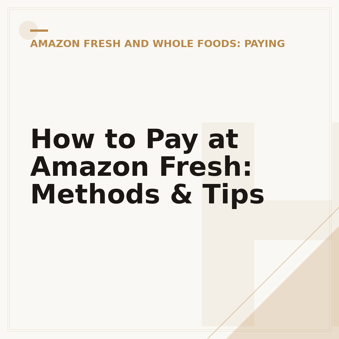 How to Pay at Amazon Fresh: Methods & Tips