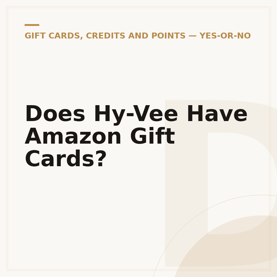 Does Hy-Vee Have Amazon Gift Cards?