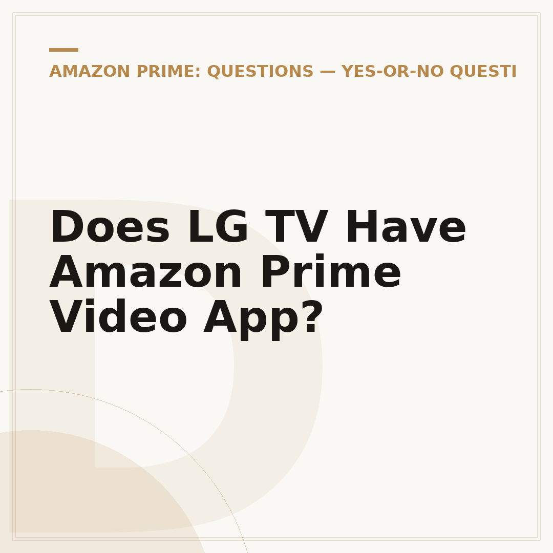 Does LG TV Have Amazon Prime Video App?