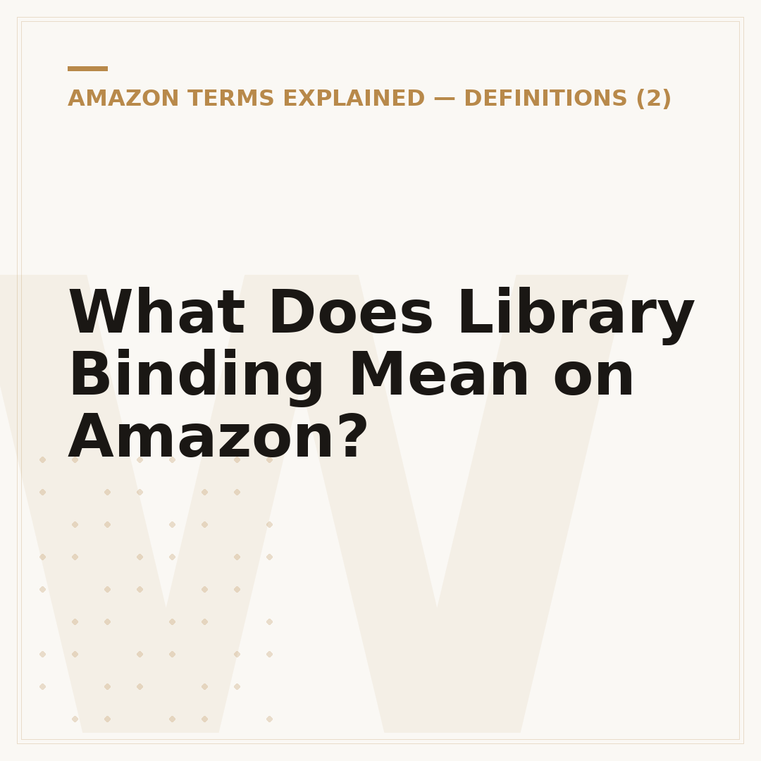 What Does Library Binding Mean on Amazon?
