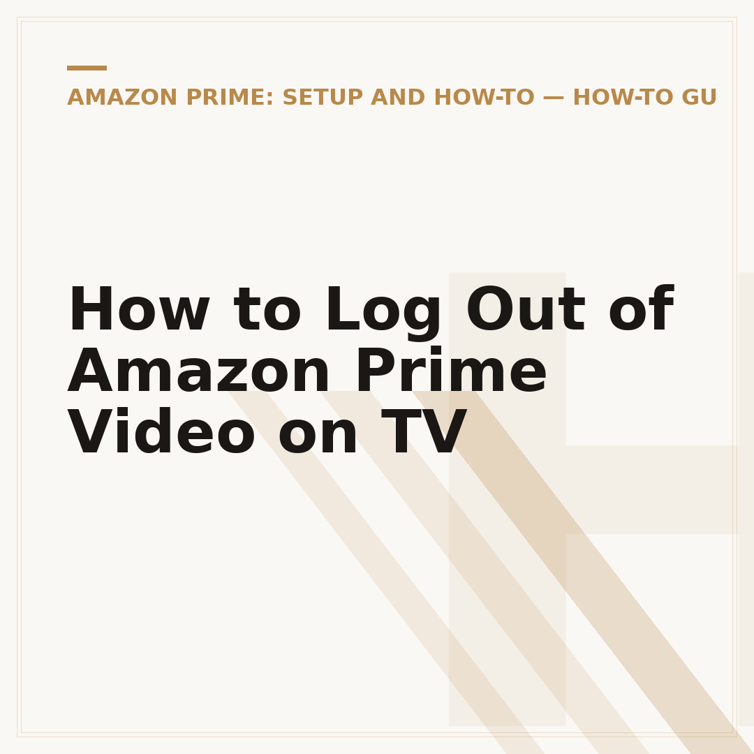 How to Log Out of Amazon Prime Video on TV