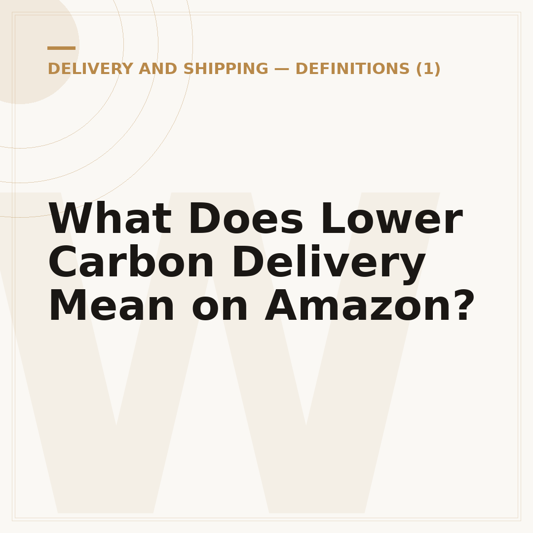 What Does Lower Carbon Delivery Mean on Amazon?