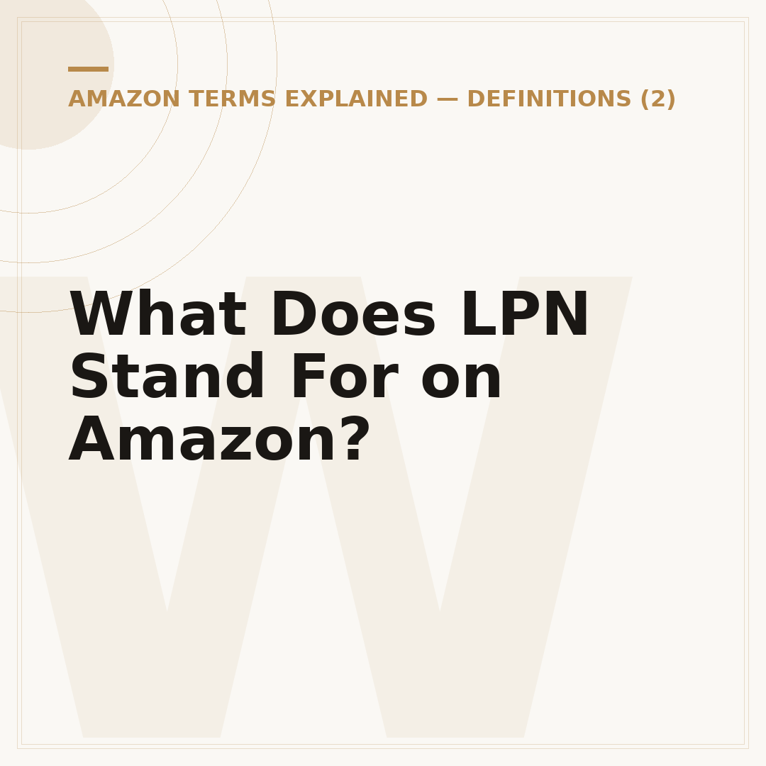What Does LPN Stand For on Amazon?