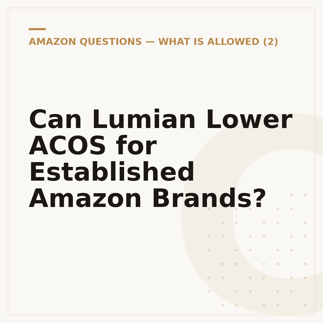 Can Lumian Lower ACOS for Established Amazon Brands?