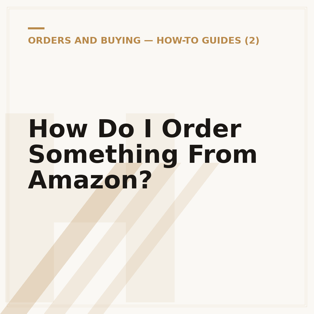How Do I Order Something From Amazon?