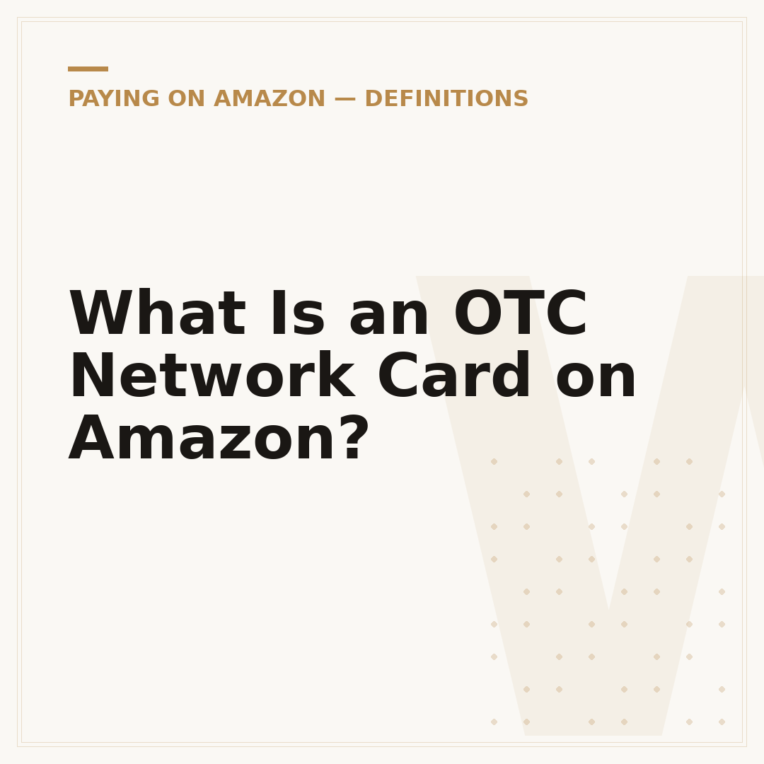 What Is an OTC Network Card on Amazon?