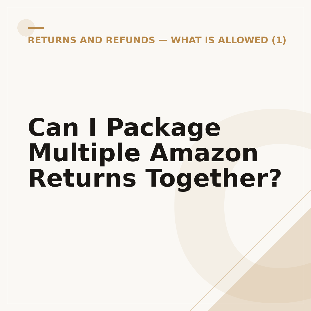 Can I Package Multiple Amazon Returns Together?