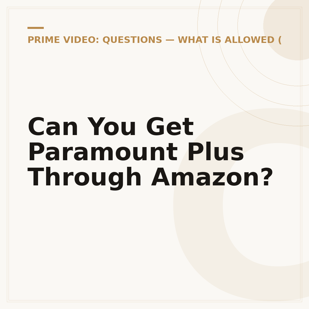 Can You Get Paramount Plus Through Amazon?