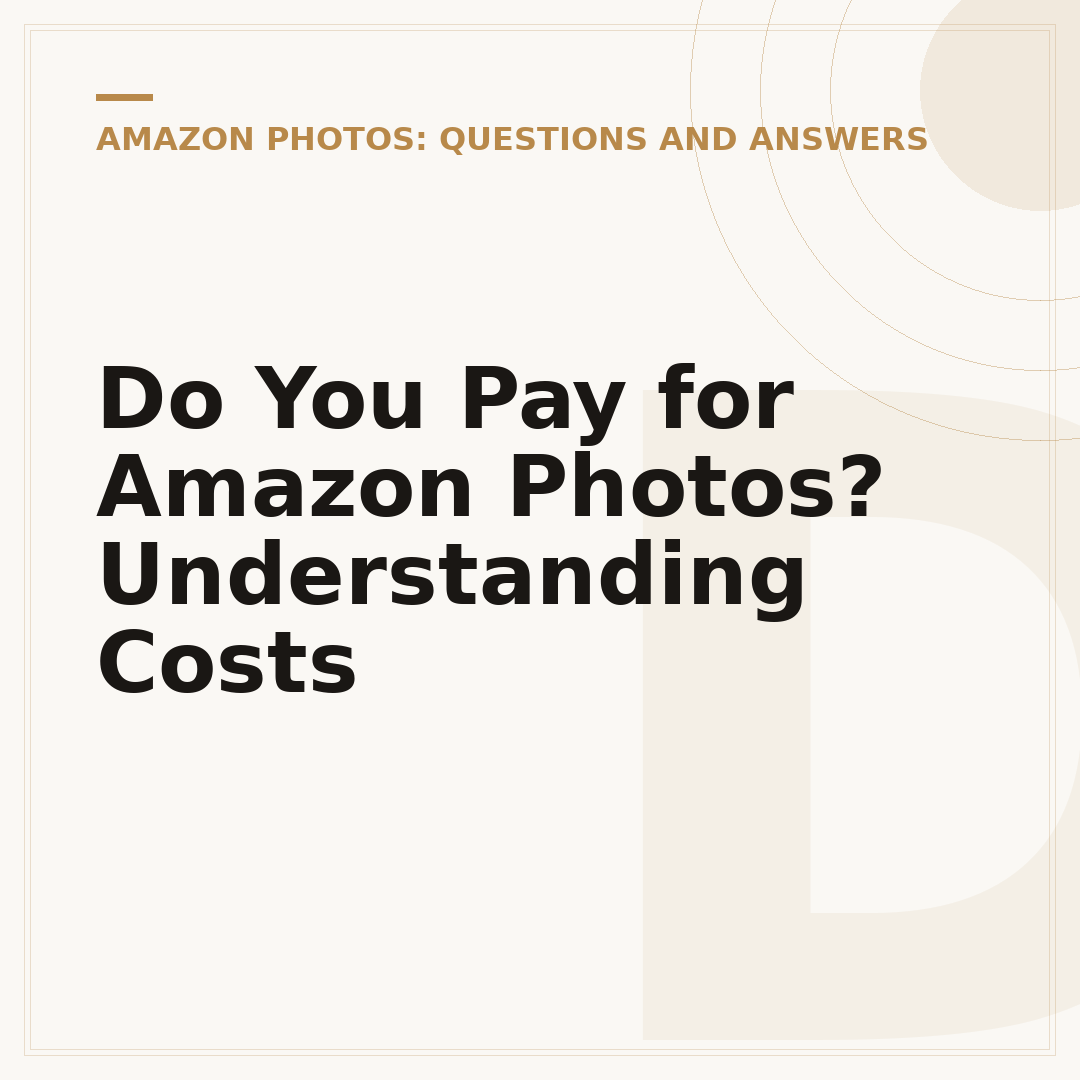 Do You Pay for Amazon Photos? Understanding Costs