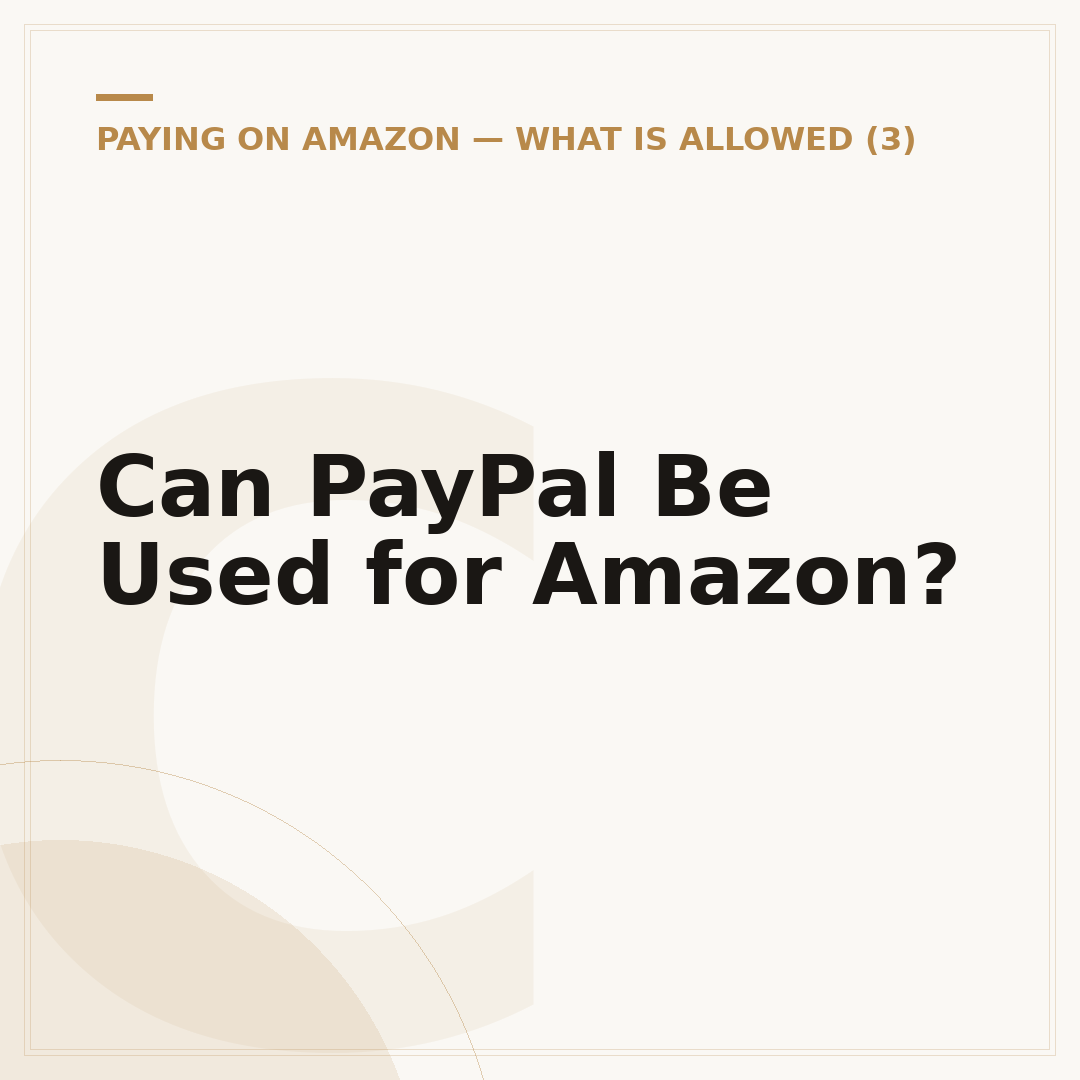 Can PayPal Be Used for Amazon?