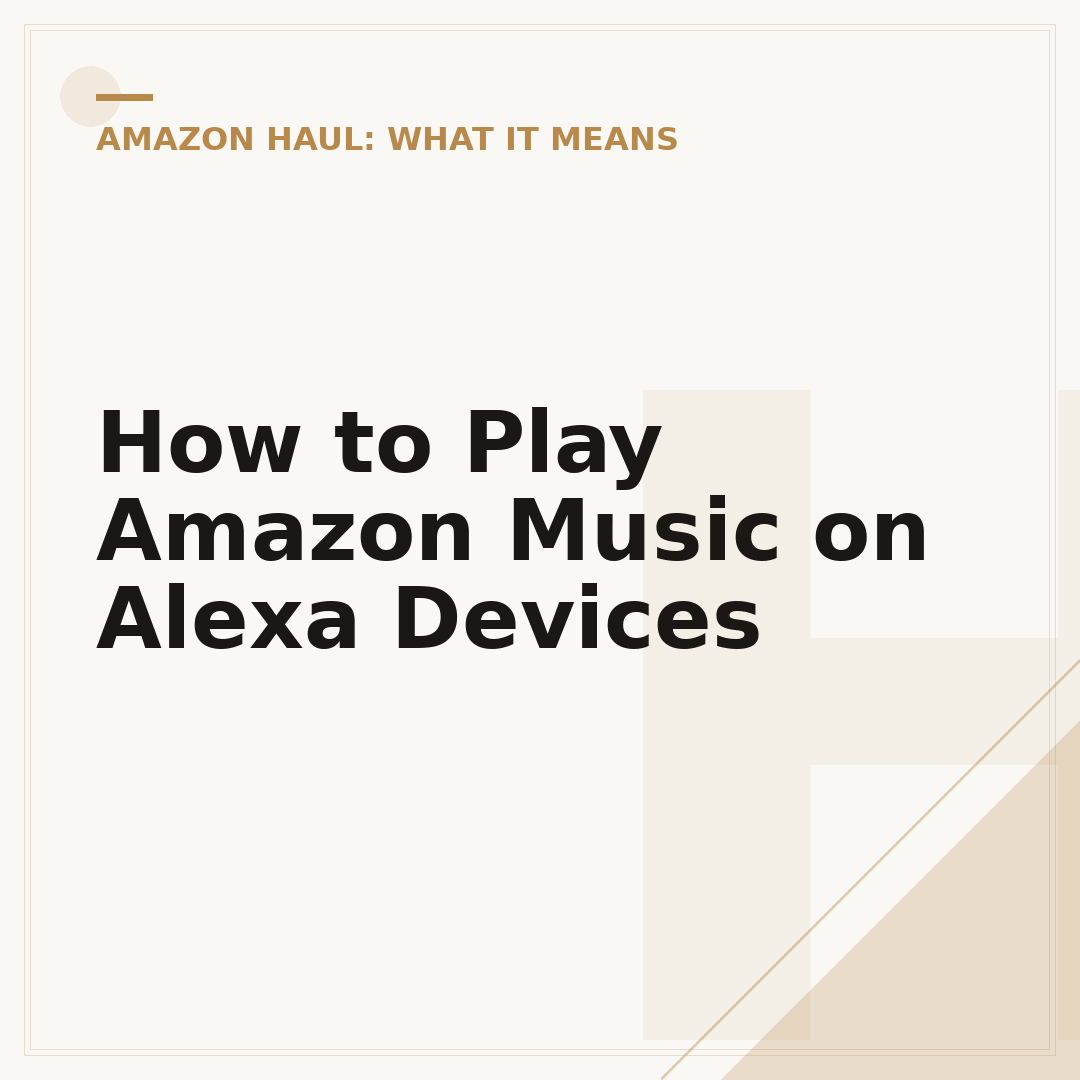 How to Play Amazon Music on Alexa Devices