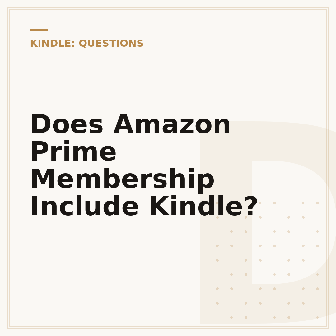 Does Amazon Prime Membership Include Kindle?