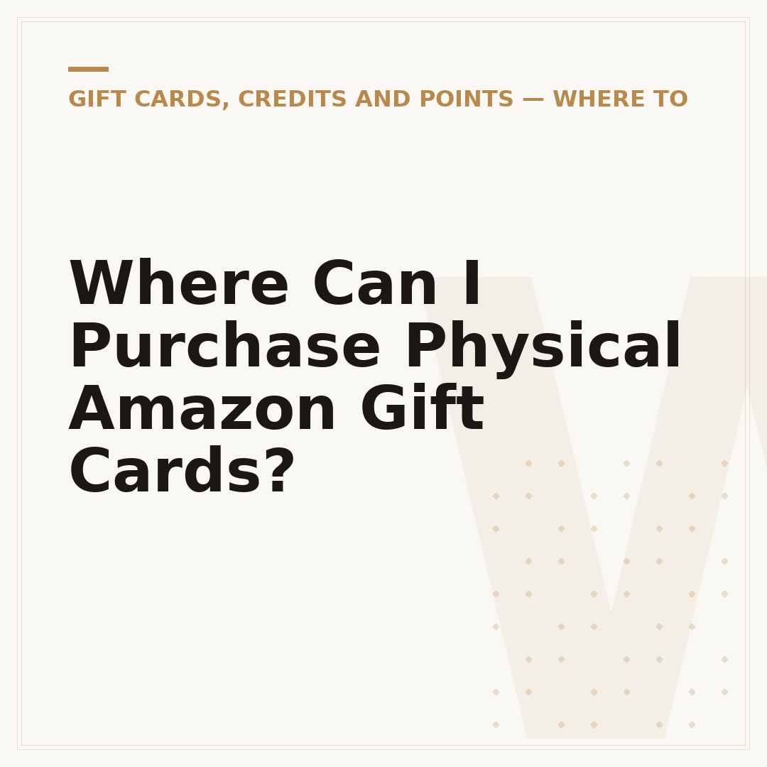 Where Can I Purchase Physical Amazon Gift Cards?